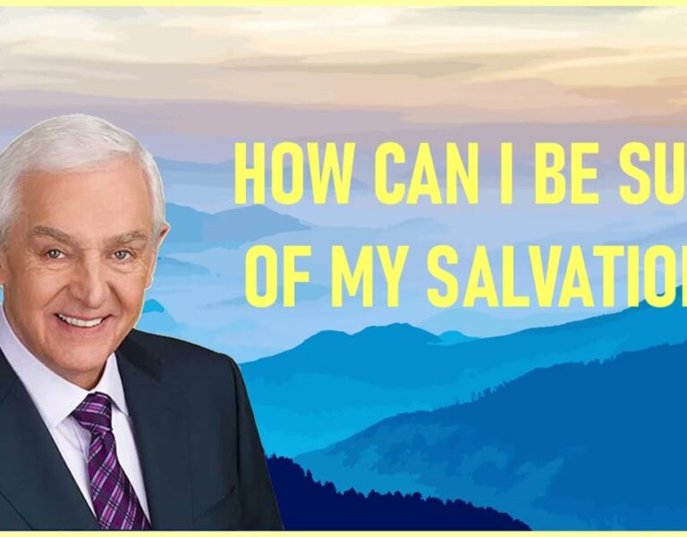 How Can I Be Sure of My Salvation